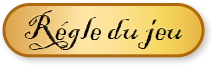 Règles du jeu
